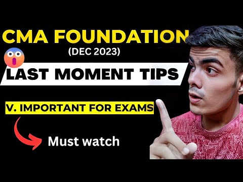 LAST MOMENT TIPS FOR CMA FOUNDATION DEC 2023 | cma foundation exam #cmafoundationexams