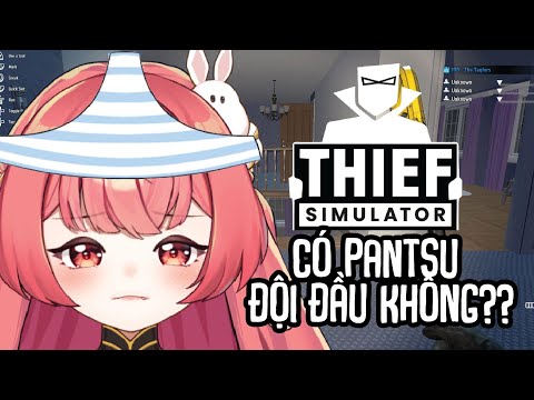 Hay đi thó ve chai nên thó đồ là nghề tui | THIEF SIMULATOR | HIBIKI DU CA