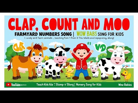 Clap Count and Moo|| Farmyard Numbers Song||Wow Babies||Nursery Song For Kids||#kidssongs