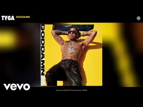 Tyga - Goddamn (Audio)