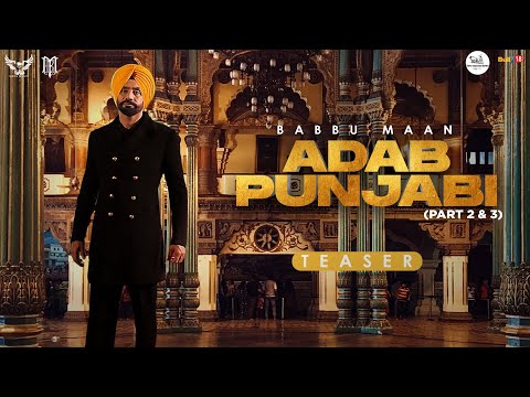 Babbu Maan -  Adab Punjabi (Part 2 & 3) Audio Teaser |  Adab Punjabi | Latest Punjabi Songs 2022