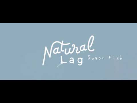 Natural Lag - Sugar High(Da-iCEカヴァー曲)(Lyric Video)