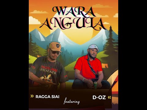 Wara Angula - Ragga Siai feat. D-OZ (Official Audio)