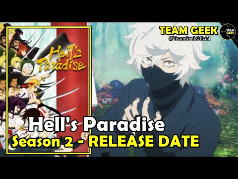 Hell's Paradise Season 2 - RELEASE DATE