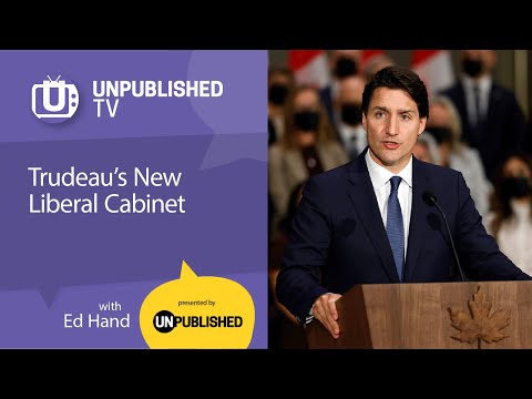 UnpublishedTV: Trudeau’s New Liberal Cabinet