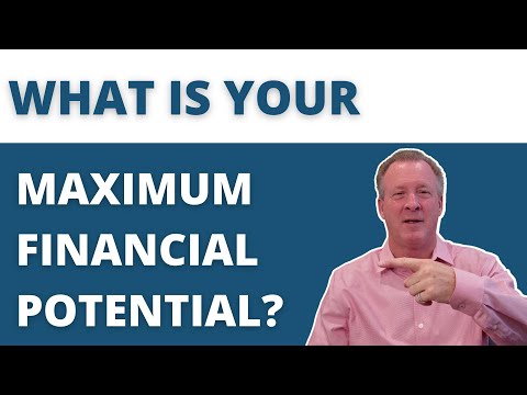 What is Your Maximum Financial Potential?