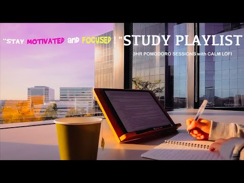 3-HOUR STUDY MUSIC PLAYLIST ☕ relaxing Lofi/ DEEP FOCUS POMODORO TIMER/ Study With Me/stay motivated