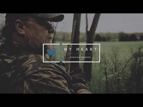 Turkey Hunting with Jim Ronquest of RNT-V - My Heart - A Morning Thunder Original FIlm