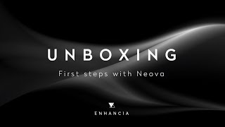 02 | Unboxing - Neova Tutorials Series