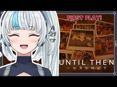 THE POWER OF FRIENDSHIP!! | Until Then- Second Loop