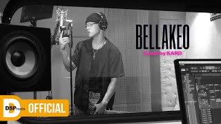 KARD (카드) ‘BELLAKEO’ Recording Sketch