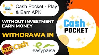 cash pocket without investment Earn Money online Apps withdrawa in JAZZCASH EASYPAISA instant withdr