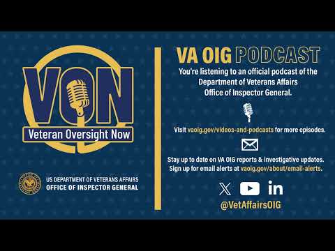 VON Podcast - IG Missal Highlights Latest Semiannual Report to Congress