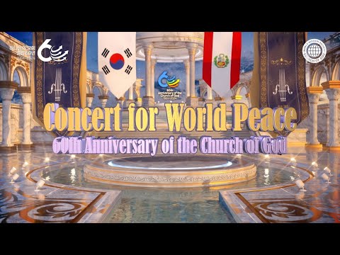 [60th Anniversary] 60th Anniversary of the Church of God - Concert for World Peace