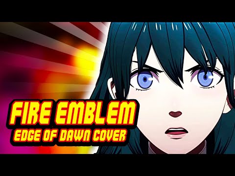 Fire Emblem: Three Houses - "The Edge of Dawn" (English Cover)