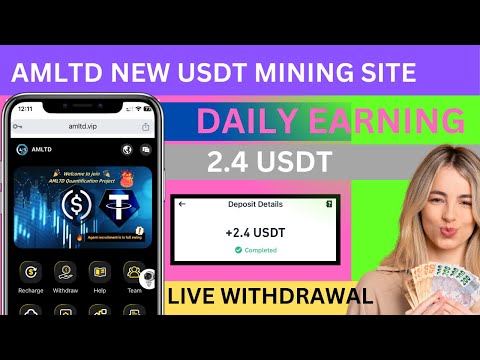 New AMLTD usdt Mining site | daily Earning website | best trusted income site |tron-Mining best site