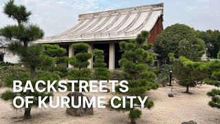 Kurume City - An Evening Stroll Along The Backstreets