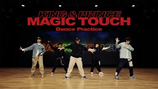 【CHOREOGRAPHY】King & Prince「Magic Touch」-Dance Practice-