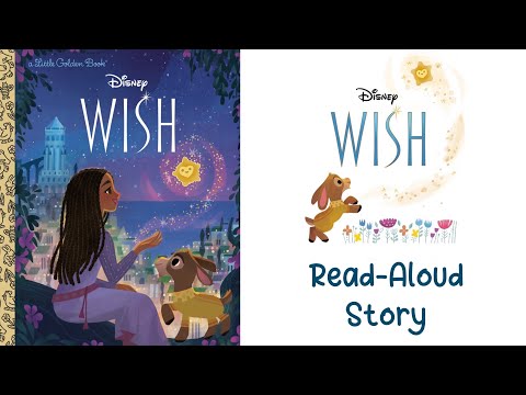 DISNEY’S WISH: A Little Golden Book Read Aloud | A Storybook in HD