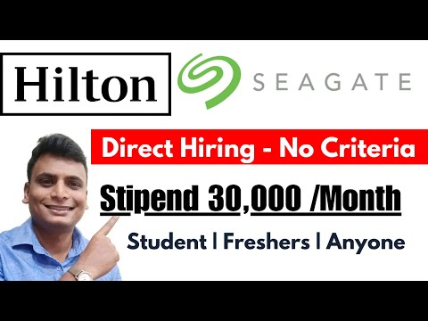 Direct Hiring ! Hilton Seagate Official Intern Hiring Any Student Freshers Can Apply | In Office-WFH