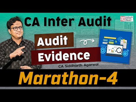 CA Inter Audit Marathon 4 | Audit Evidence | 100% Revision | Siddharth Agarwal