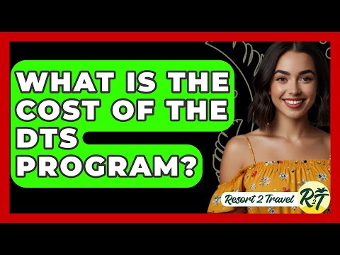 What Is the Cost of the DTS Program? - Resort 2 Travel