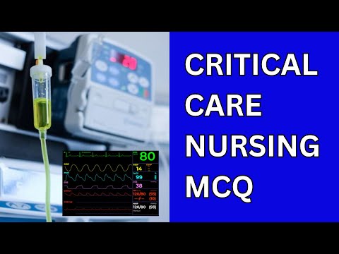 Critical Care Nursing MCQ | Practice MCQs QUIZ with ANSWERS | #icu