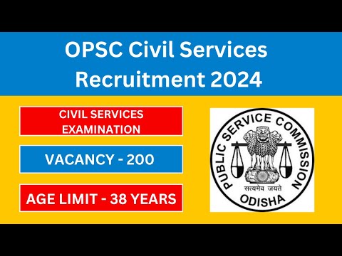 OPSC Civil Serivices Examination Notification 2024 | Latest Government Jobs 2024