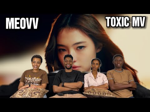 Our Reaction To MEOVV - ‘TOXIC’ M/V