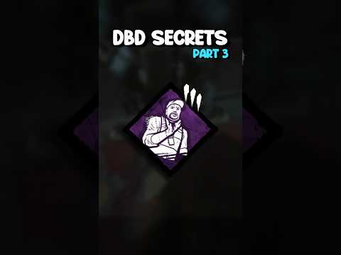 Dead by Daylight SECRETS - Part 3