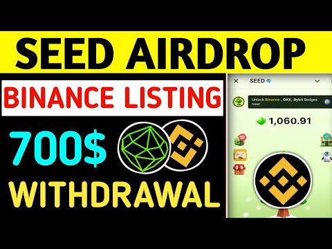 Seed Airdrop Big Update || Seed price prediction || Seed Binance Listing Confirm