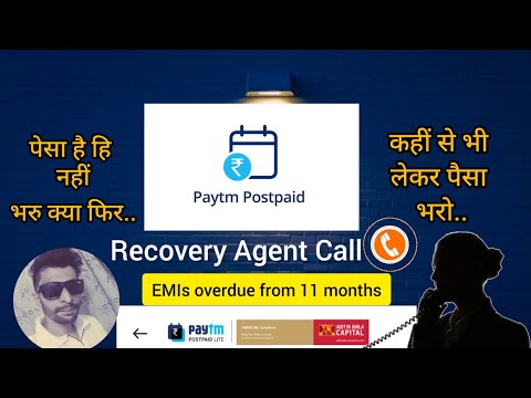 Paytm Postpaid recovery agent call - Kahi se bhi lakar pesa bhro