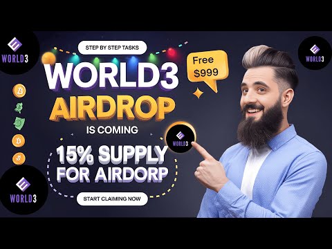 World3 Airdrop is Coming! || Step By Step Tasks Guide ||15% Supply For Airdrop ||Start Claiming Now