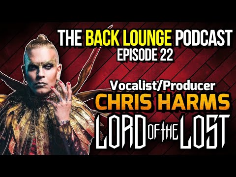 Chris Harms (Lord of the Lost) - The Back Lounge Podcast: Ep 22