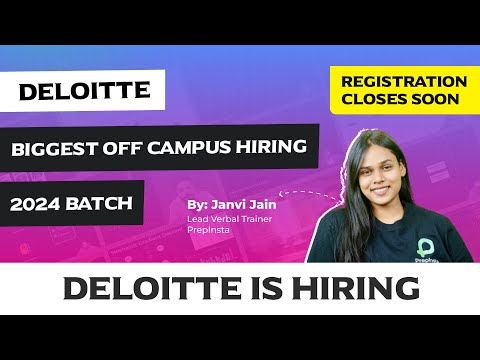 Deloitte Hiring 2024 Batch Announced | Mass Off Campus Hiring