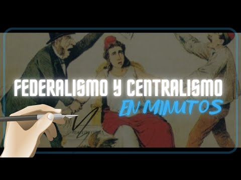 FEDERALISMO Y CENTRALISMO: DIFERENCIAS en minutos