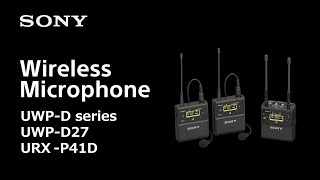 Introducing UWP-D Series | Wireless Microphone | Sony | Accessory