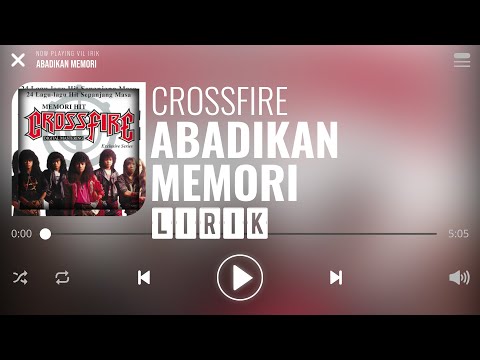 Crossfire - Abadikan Memori [Lirik]