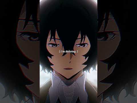 Terrible Things - Dazai Edit