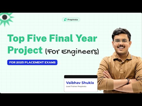 Top Five Final Year Projects for B.Tech | 2025 Batch