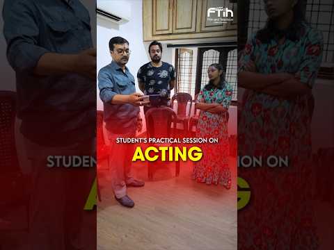 Students Practical Session on Acting | FTIH Film School