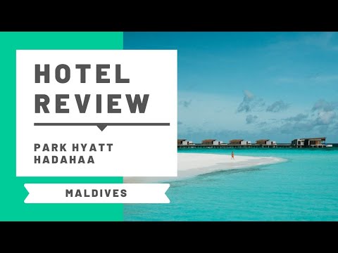 Hotel Review: Park Hyatt Hadahaa Maldives