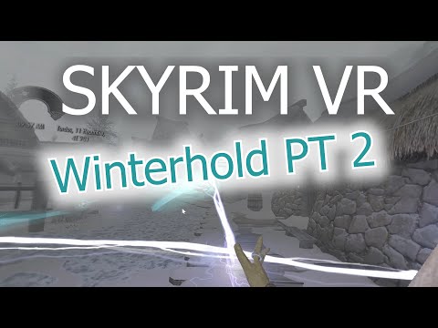 Skyrim VR With Natural Locomotion Modded On Quest 2 PT.3