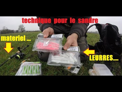 comment pêcher le sandre au leurre , ( matériel , technique ...)