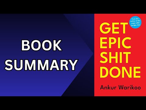 Get Epic Shit Done | Book Summary