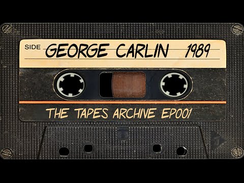 #001 George Carlin 1989 | The Tapes Archive podcast.