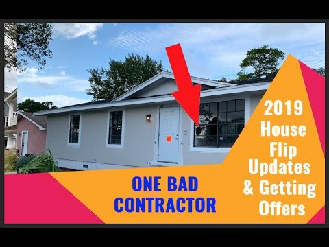 Bad Contractors - Flipping Houses