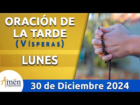 Oración de la Tarde Hoy Lunes 30 Diciembre 2024 l Padre Carlos Yepes | Católica | Dios