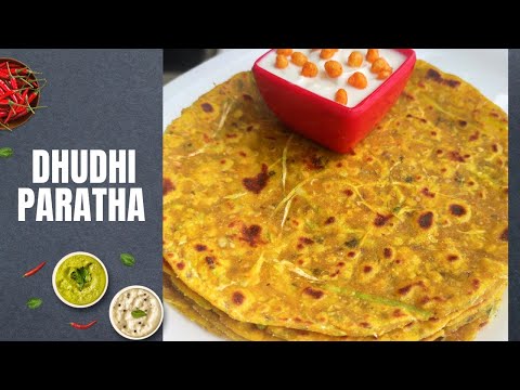 Dudhi Paratha | Lauki Paratha | Bottle gourd Paratha | Ghia Paratha | Dhudhi Thepla