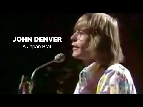 JOHN DENVER: A Japan Brat